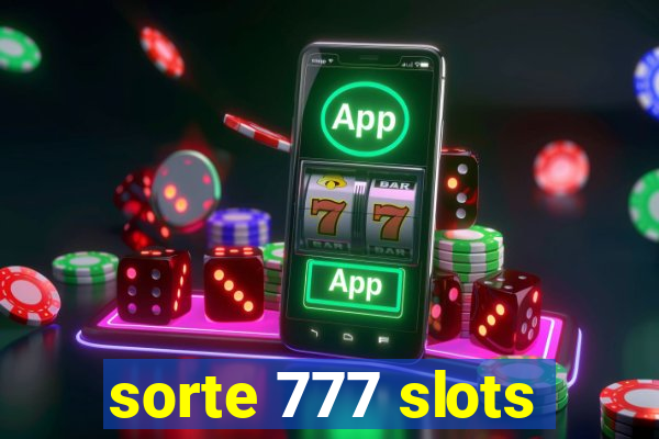 sorte 777 slots